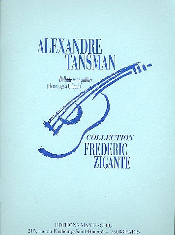 A. Tansman: Ballade Guitare (Zigante  (Part.)