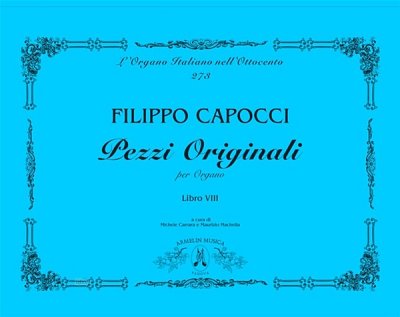 F. Capocci: Pezzi Originali Per Organo, Vol. 8