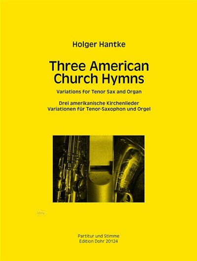 H. Hantke: Three American Church Hymns (PaSt)