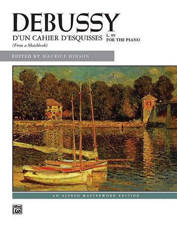 C. Debussy: D'Un Cahier D'Esquisses