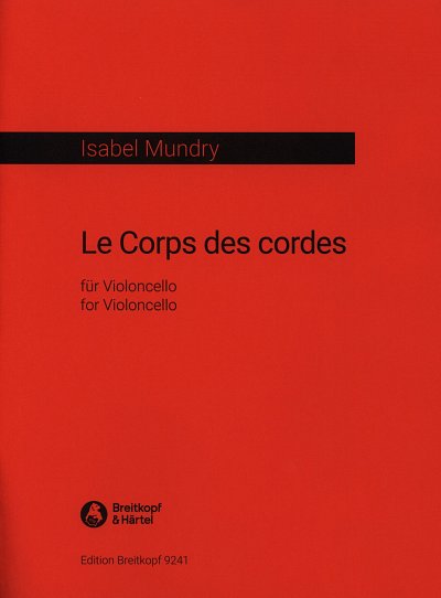 I. Mundry: Le Corps des cordes, Vc