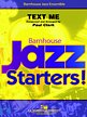 Text Me, Jazzens (Pa+St)