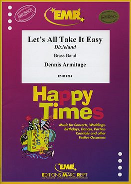 D. Armitage: Let's all Take it Easy (Dixieland)
