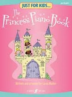 Walker Sarah: The Princess Piano Book Just For Kids
