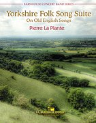 P. LaPlante: Yorkshire Folk Song Suite, Blaso (Pa+St)
