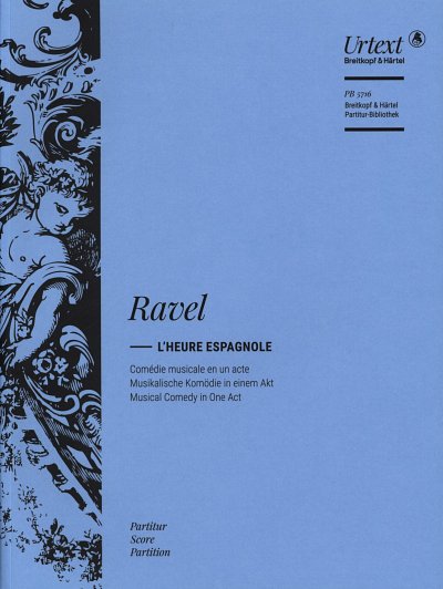 M. Ravel: L'Heure espagnole, GesOrch (Part)