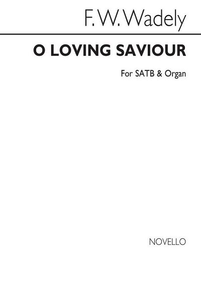 O Loving Saviour, GchOrg (Chpa)