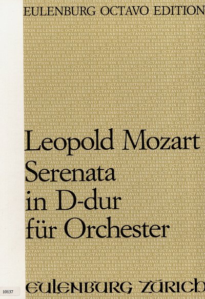 L. Mozart: Serenata, mit je einem Konzert für Trompete und Posaune D-Dur