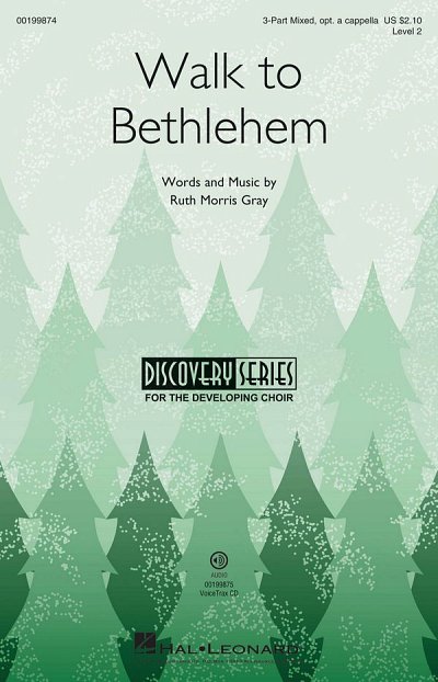 R. Morris Gray: Walk to Bethlehem, Ch3Klav (Chpa)