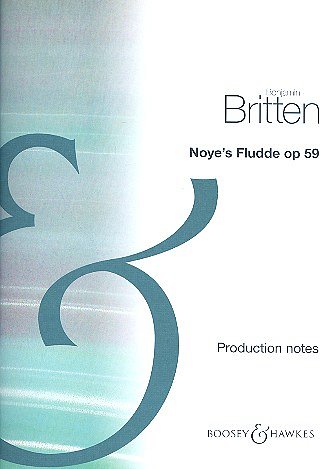 B. Britten: Noye's Fludde op. 59
