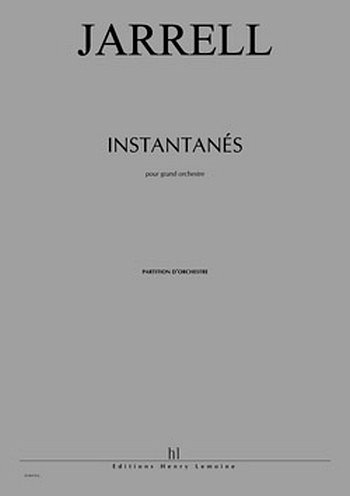 M. Jarrell: Instantanés, Sinfo (Part.)