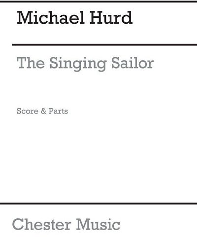 M. Hurd: The Singing Sailor, Kamens (Pa+St)