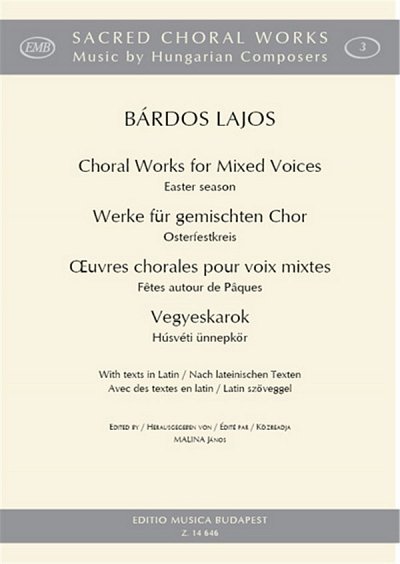 L. Bárdos: Choral Works for Mixed Voices – Easter season