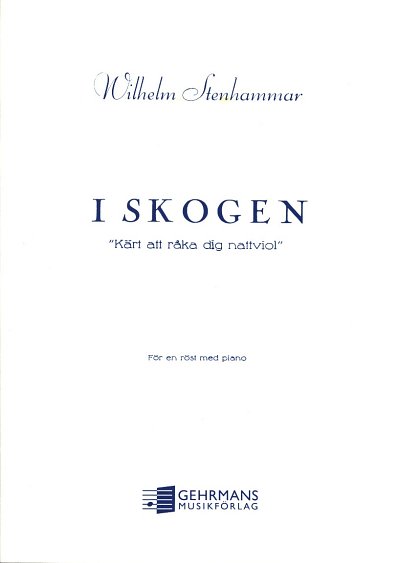 W. Stenhammar: I Skogen