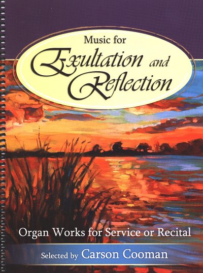 C. Cooman: Music for Exultation and Reflection, Org