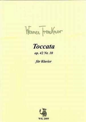 Trenkner Werner: Toccata Op 42/10