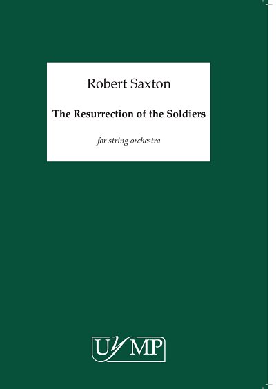 R. Saxton: The Resurrection Of The Soldiers, Stro (Part.)