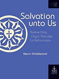 K. Hildebrand: Salvation unto us, Org