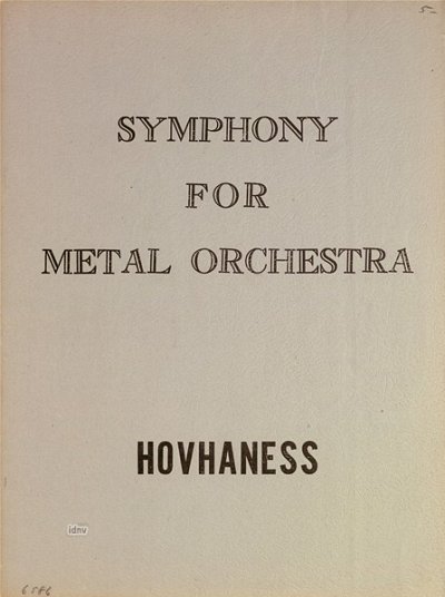 A. Hovhaness: Sinfonie 17 Op 203 Symphony For Metal Orchestr