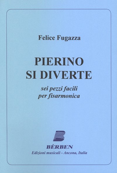 Pierino si Diverte - Fugazza, Akk (Part.)