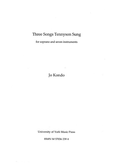 Three Songs Tennyson Sung, Kamens (Part.)