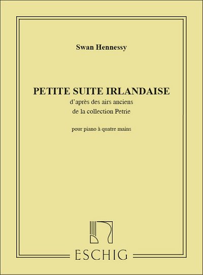 S. Hennessy: Petite Suite Irlan 4Ms, Klav4m (Part.)