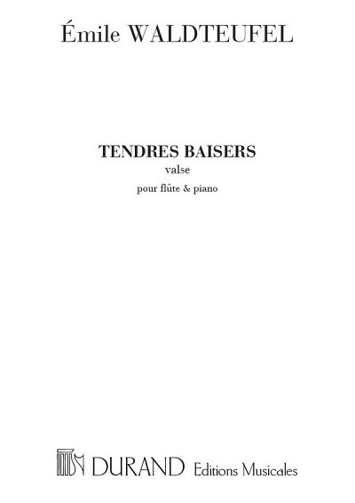 Tendres Baisers, Fl (Part.)