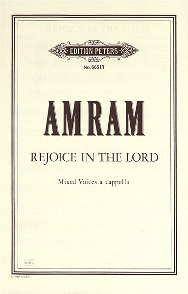 D. Amram: Rejoice In The Lord