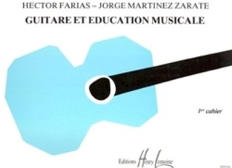 J.M. Zárate: Guitare et éducation musicale Vol.1