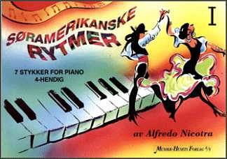 Nicotra Alfredo: Soramerikanske Rytmer 1 - 7 Stykker For Piano