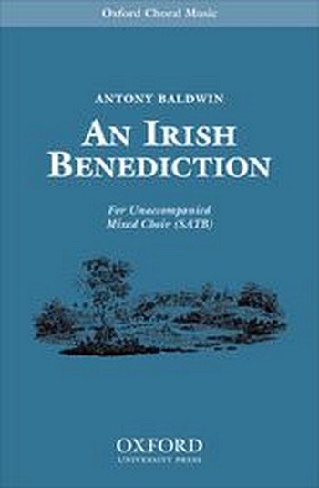 A. Baldwin: An Irish Benediction, Ch (Chpa)