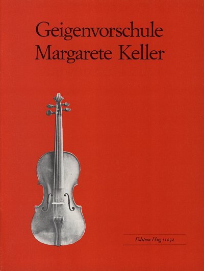 Keller Margarete: Geigenvorschule