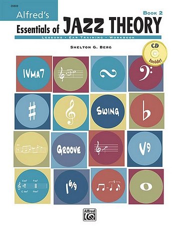 Berg Shelly: Alfred's Essentials Of Jazz Theory 2