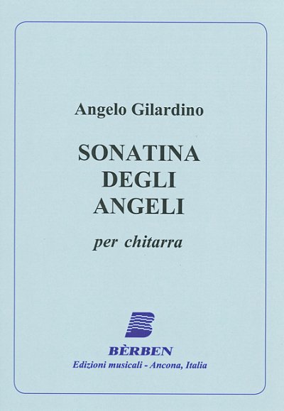 A. Gilardino: Sonata degli angeli, Git