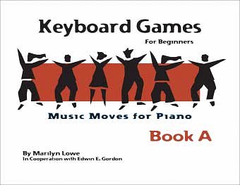 M. Lowe: Music Moves for Piano: Keyboard Games, Book A, Klav