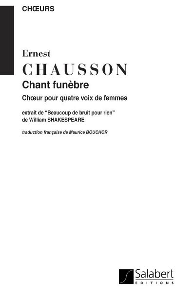 E. Chausson: Chant Funebre. Extrait De Beaucoup De B (Part.)