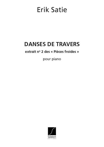 E. Satie: Pieces Froides N. 2, Klav (Part.)