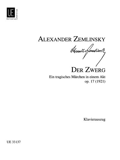 A. von Zemlinsky et al.: Der Zwerg op. 17