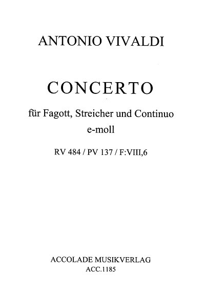 A. Vivaldi: Konzert e-moll RV 484 für Fag, FagStrBc (Stsatz)