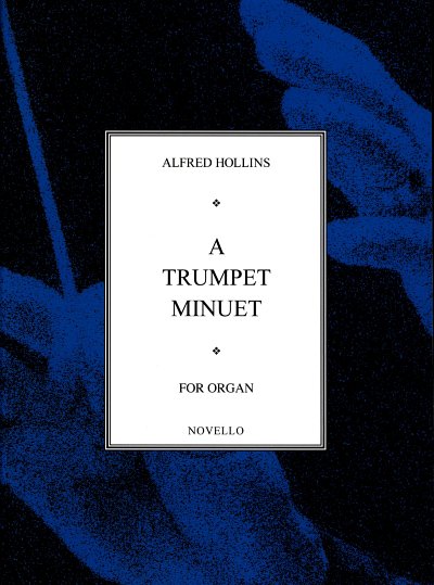 A. Hollins: A Trumpet Minuet (Organ), Org