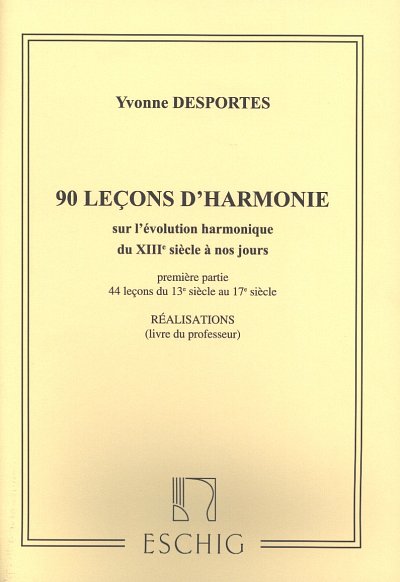 Y. Desportes: 90 leçons d'harmonie 1 - Pro, Ges/Mel (Lehrer)