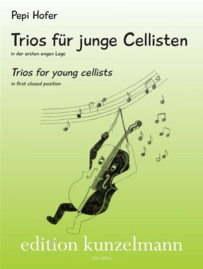 Hofer, Pepi: Trios für junge Cellisten