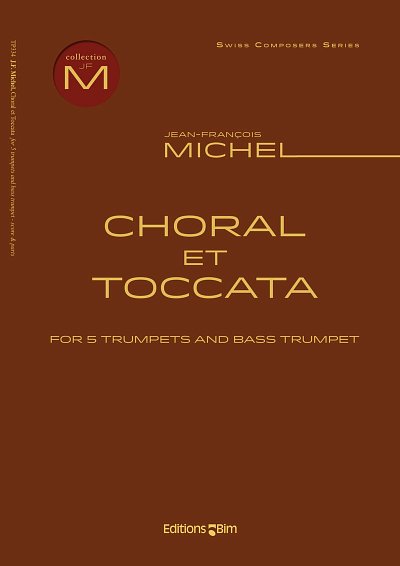 J. Michel: Choral et Toccata, 6Trp (Pa+St)