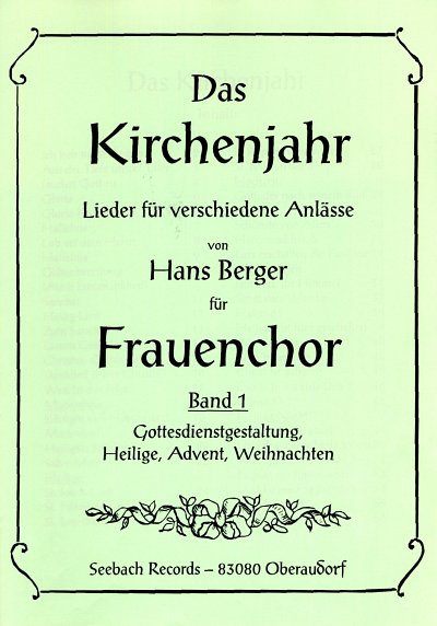 Berger Hans: Das Kirchenjahr 1