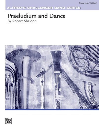R. Sheldon: Praeludium and Dance, Jblaso (Pa+St)