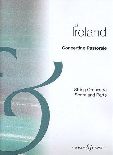 J. Ireland: Concertino Pastorale, Stro (Pa+St)