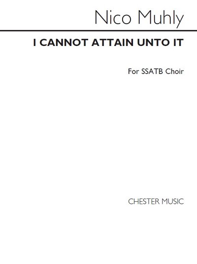 N. Muhly: I Cannot Attain Unto It