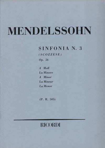 F. Mendelssohn Bartholdy: Sinfonie 3 A-Moll Op 56 (Schottisc