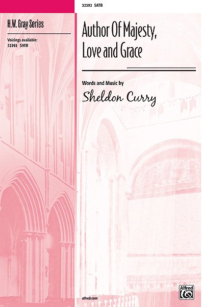 S. Curry: Author of Majesty, Love and Grace, Gch;Klav (Chpa)