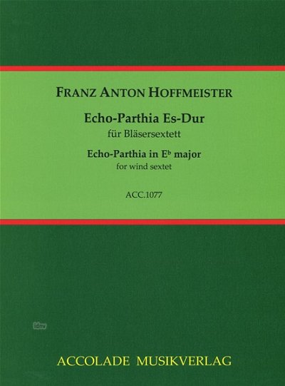 F.A. Hoffmeister: Echo-Parthia Es-Dur, 2Klar2Hr2Fag (Pa+St)